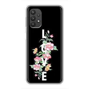 Чехлы для любимой на Samsung Galaxy A32 (5G) (VPrint) (Квіти LOVE)
