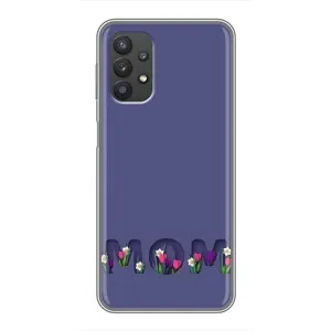 Чехлы для мамы на Samsung Galaxy A32 (5G) (Мама в цветах)