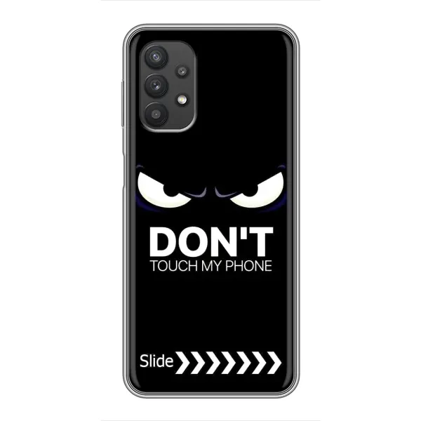 Чохол з принтом «Не чипай телефон» для Samsung Galaxy A32