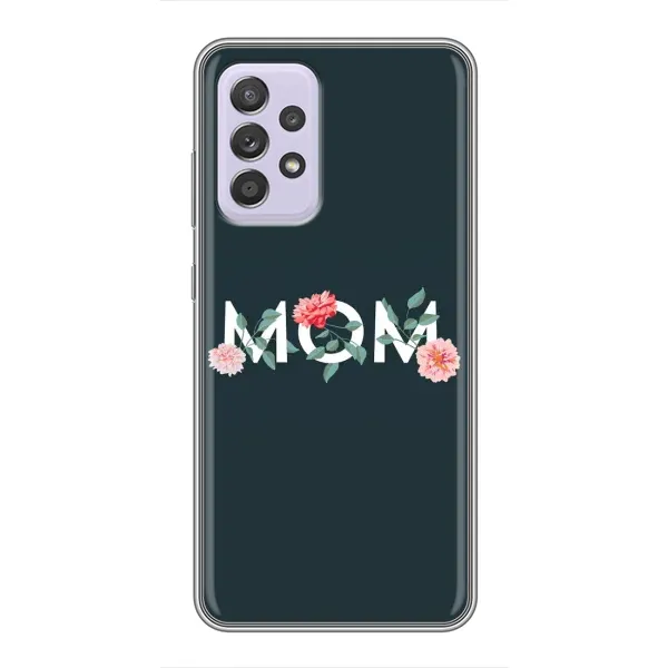 Чехол с принтом «Mom дизайн» для Samsung Galaxy A52