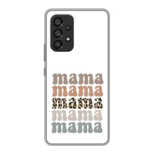 Чехлы для мамы на Samsung Galaxy A53 (5G) (Текстовый коллаж мама)