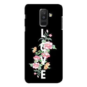 Чехлы для любимой на Самсунг A6 Плюс 2018, A605 (VPrint) (Квіти LOVE)
