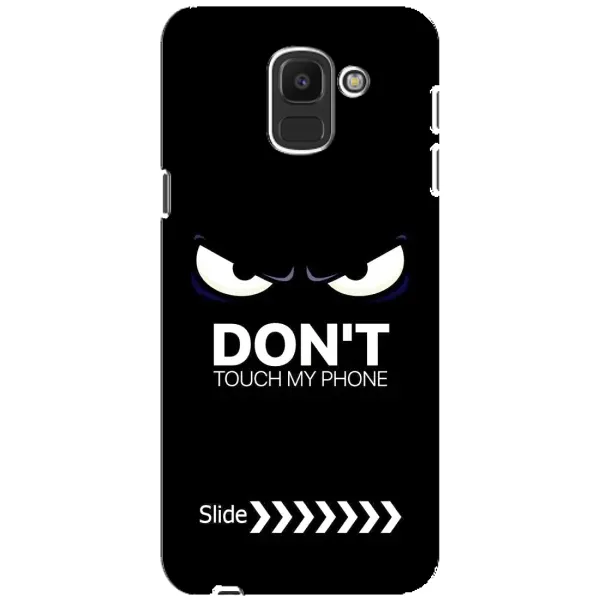 Чохол з принтом «Не чипай телефон» для Samsung Galaxy J6 2018 (J600F) Чохол з принтом «Не чипай телефон» для Samsung Galaxy J6 2018 (J600F)