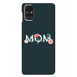 Чехлы для мамы на Samsung Galaxy M31s
