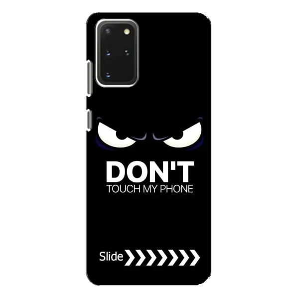 Чохол з принтом «Не чипай телефон» для Samsung Galaxy S20 Plus