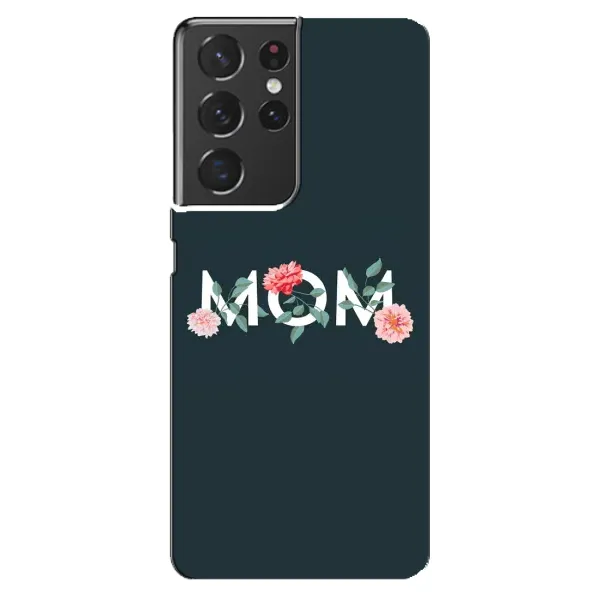 Чохол з принтом «Mom дизайн» для Samsung Galaxy S21 ultra