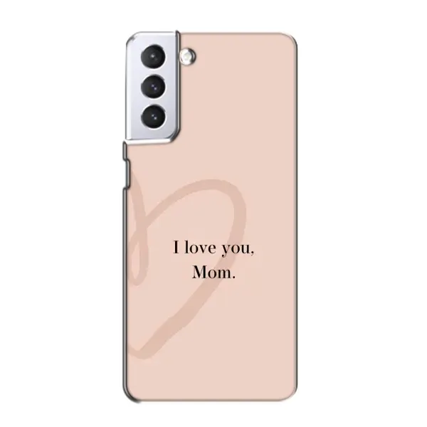 Чохол з принтом «Серце мамі» для Samsung Galaxy S21