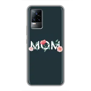 Чехлы для мамы на Vivo S9e (Mom дизайн)