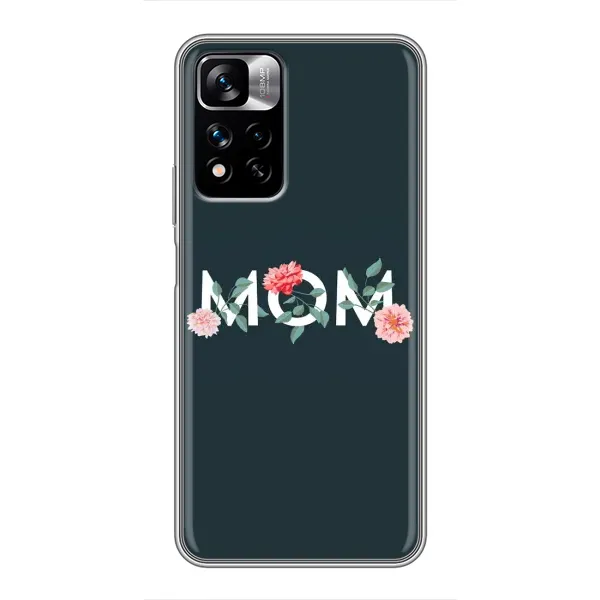 Чохол з принтом «Mom дизайн» для Xiaomi Redmi Note 11 Pro Plus Чохол з принтом «Mom дизайн» для Xiaomi Redmi Note 11 Pro Plus