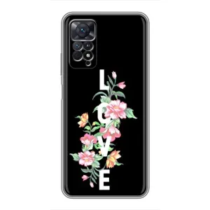Чехлы для любимой на Xiaomi Redmi Note 11 Pro (VPrint) (Квіти LOVE)